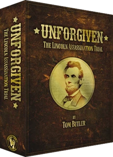 Unforgiven: The Lincoln Assassination Trial Deluxe Kickstarter