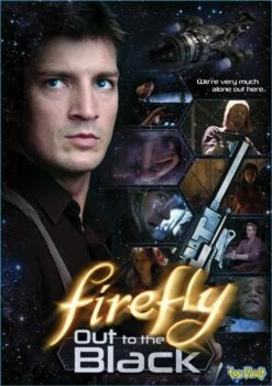 Other Firefly: Out To The Black