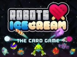Other Robots Love Ice Cream: The Card Game