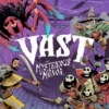 Other Vast: The Mysterious Manor