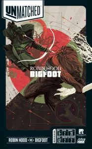 Other Unmatched: Robin Hood Vs. Bigfoot