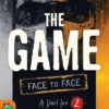 The Game: Face To Face
