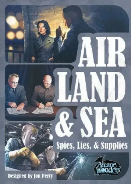 Air, Land & Sea: Lies & Supplies 1 Air, Land & Sea: Lies & Supplies